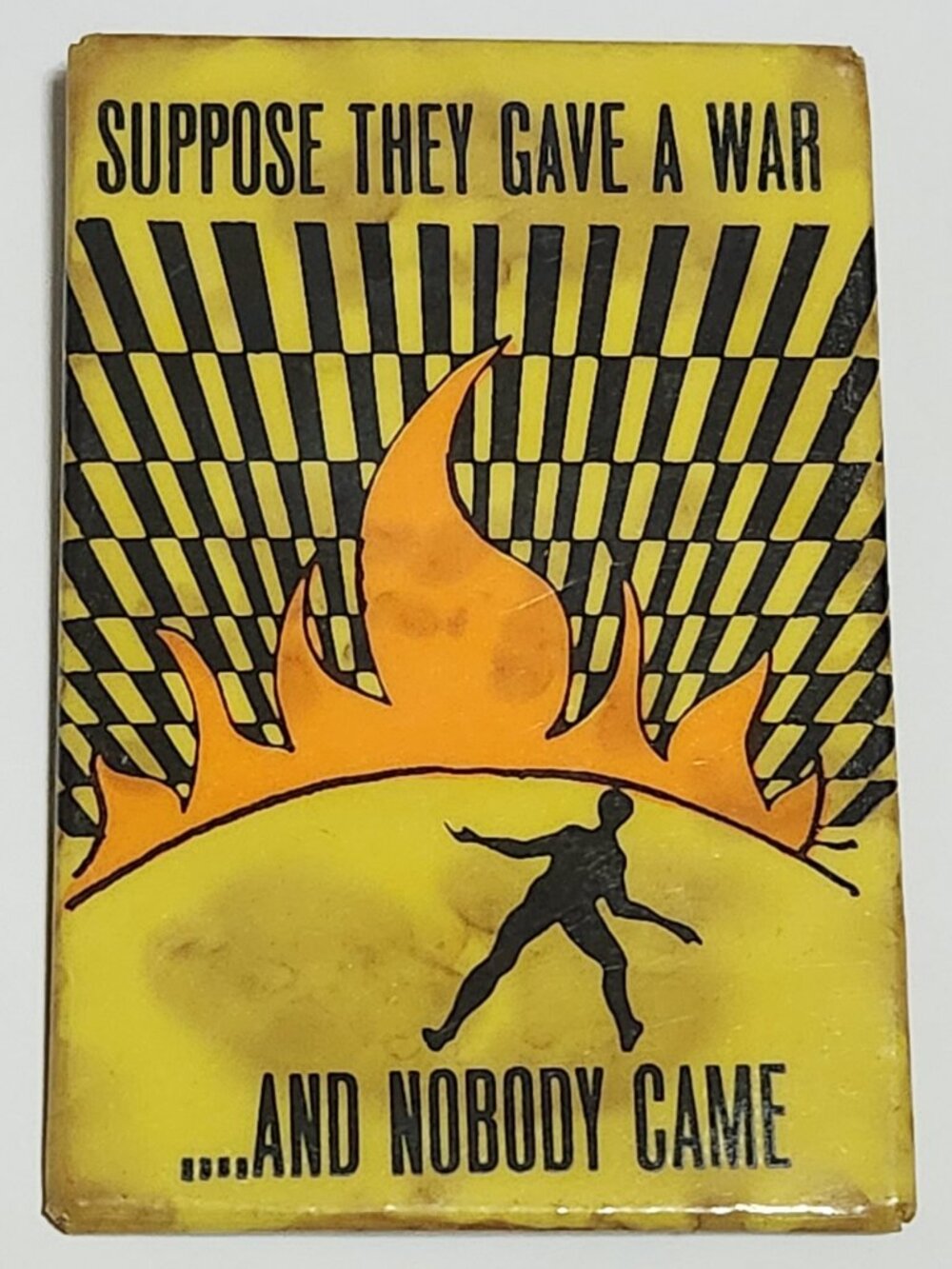 Vintage 1970s Suppose They Gave a War and Nobody Came Pin Anti-War Peace Jomoco